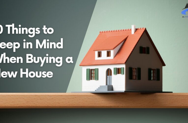 10 Things to Keep in Mind When Buying a New House