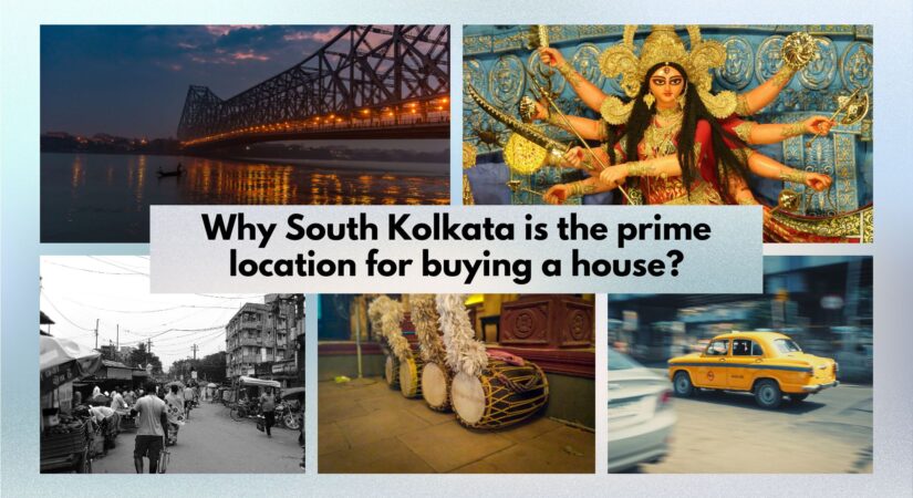 Why South Kolkata is the prime location for buying a house